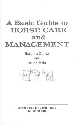 A Basic Guide To Horse Care And Management (without dust jacket)