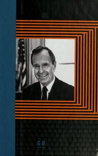 George Herbert Walker Bush: A Penguin Life (Penguin Lives)