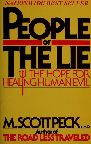 People Of The Lie: The Hope For Healing Human Evil (with Autographed): the hope for healing human evil