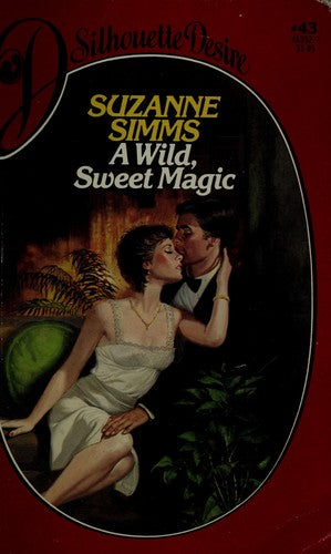 A Wild, Sweet Magic