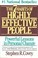 The 7 Habits Of Highly Effective People: restoring the character ethic