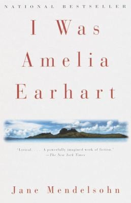 I Was Amelia Earhart: a novel