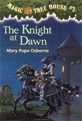 The Knight At Dawn (Magic Tree House, No. 2)
