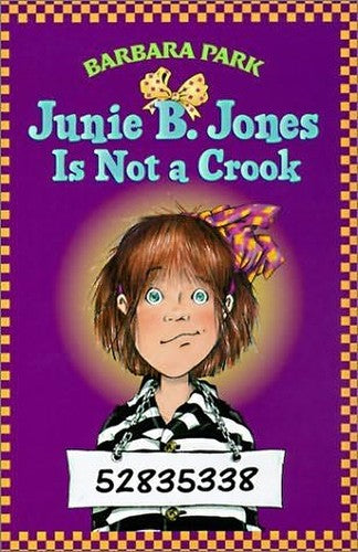 Junie B. Jones Is Not A Crook