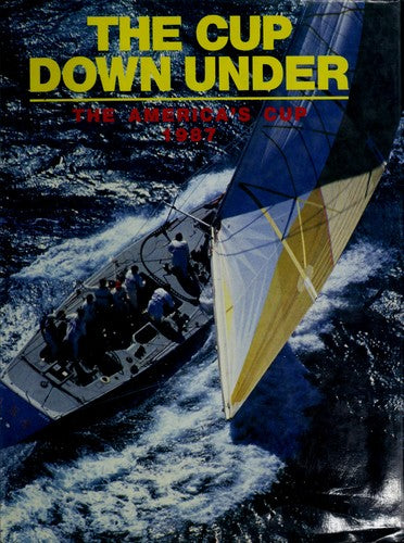 The Cup Down Under: The America's Cup 1987