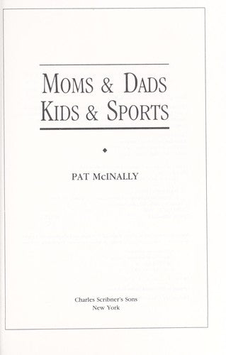 Moms and Dads: Kids and Sports