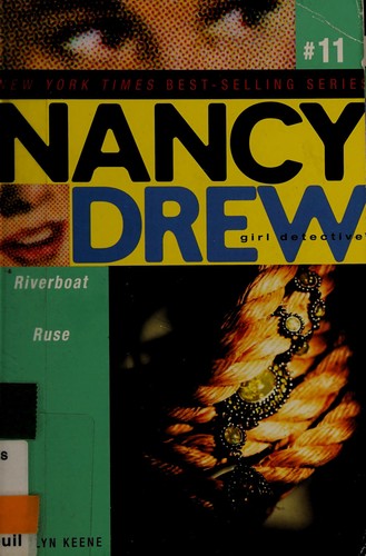 Riverboat Ruse (Nancy Drew: All New Girl Detective #11)