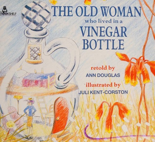 Old Woman Who Lived In A Vinegar Bottle
