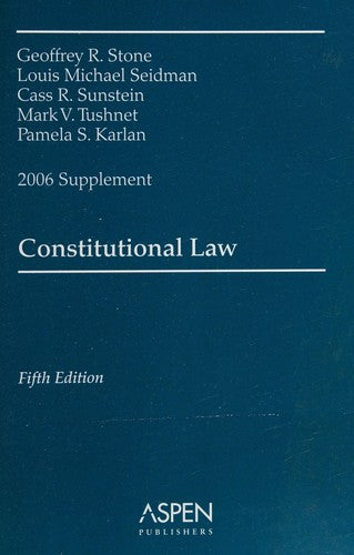 Constitutional Law, 2006 Case Supplement
