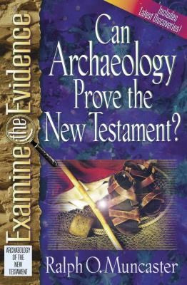 Can Archaeology Prove The New Testament?