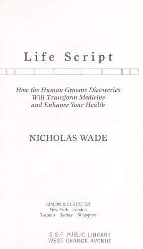 Life Script: How The Human Genome Discoveries Will Transform Medicine And Enhance Your Health: how the human genome discoveries will transform medicine and enhance your health