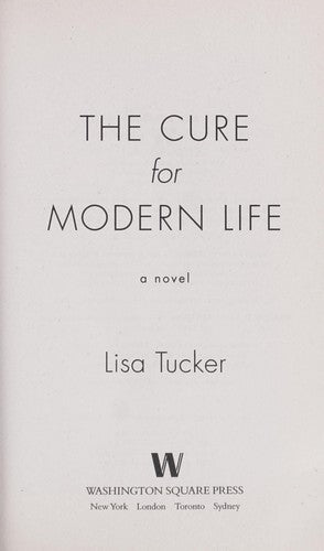 The Cure For Modern Life: A Novel