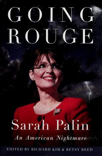 Going Rouge: An American Nightmare: Sarah Palin : an American nightmare