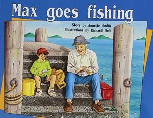 Max Goes Fishing: Student Reader: (Level 8) (PMS)