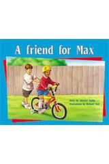 A Friend For Max: Student Reader: (Level 12) (PMS)