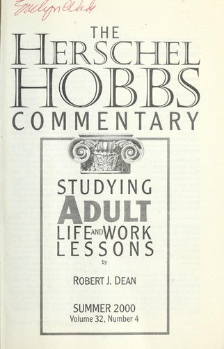 The Herschel Hobbs Commentary: Studying Adult Life and Work Lessons (Summer 2000)
