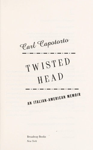 Twisted Head: An Italian American Memoir: an Italian-American memoir