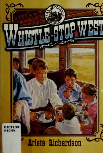 Whistle-Stop West (The Orphan's Journey, Book 2)