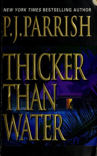Thicker Than Water