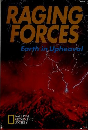 Raging Forces: Earth In Upheaval