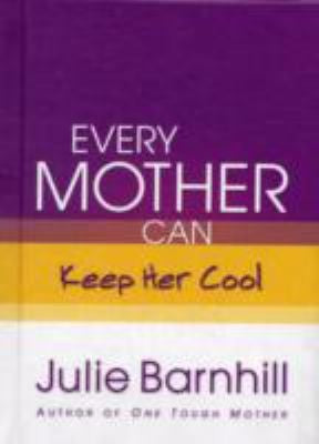 Every Mother Can Keep Her Cool