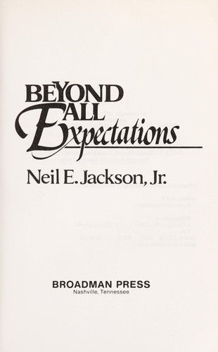 Beyond All Expectations: motivation for personal and church growth