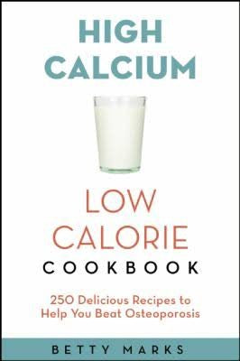 The High-Calcium, Low-Calorie Cookbook