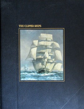 The Clipper Ships (The Seafarers Series)