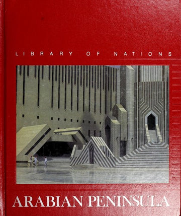 Arabian Peninsula (Library Of Nations)