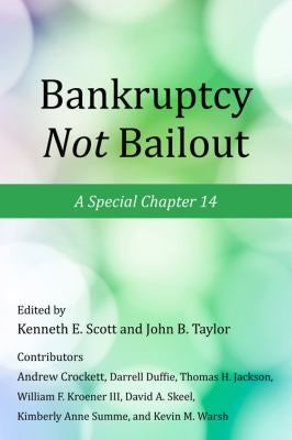 Bankruptcy Not Bailout: a special chapter 14