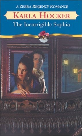 The Incorrigible Sophia (Zebra Regency Romance)