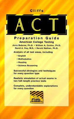Cliffs American College Testing Preparation Guide (Cliffs Studyware Test Preparation Guides)