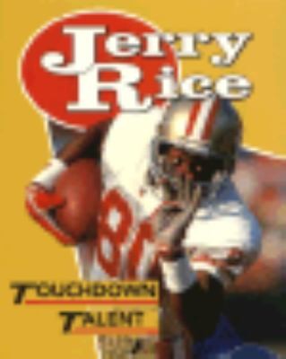 Jerry Rice: Touchdown Talent