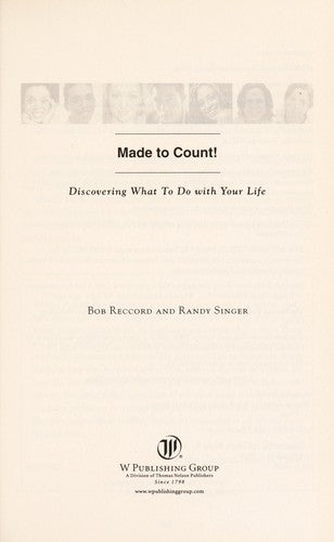 Made To Count: Discovering What To Do With Your Life