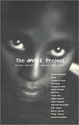 The Awake Project Uniting Against The African Aids Crisis