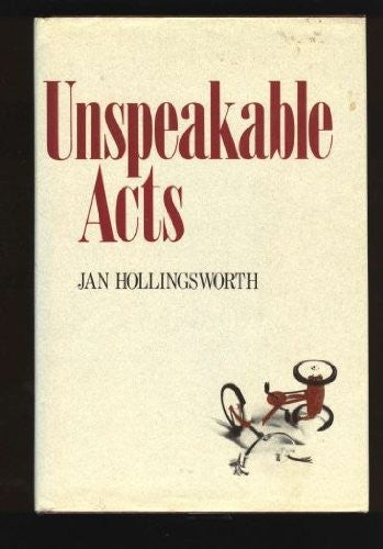 Unspeakable Acts (without dust jacket)