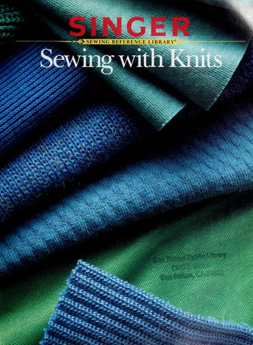 Singer Sewing With Knits (Singer Sewing Reference Library)