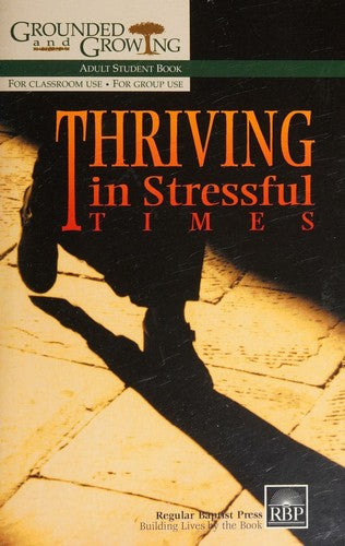 Thriving In Stressful Times