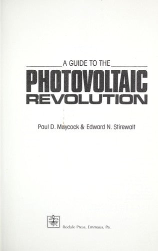 A Guide To The Photovoltaic Revolution: sunlight to electricity in one step