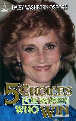 5 Choices For Women Who Win