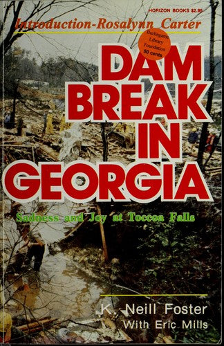 Dam Break in Georgia: Sadness and Joy at Toccoa Falls
