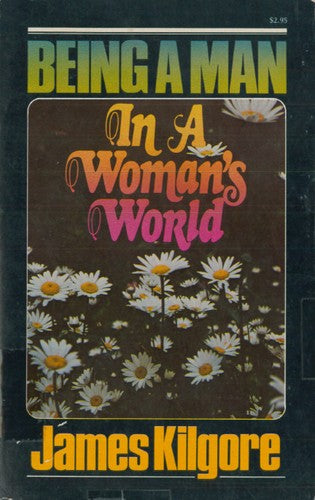 Being A Man in a Woman's World