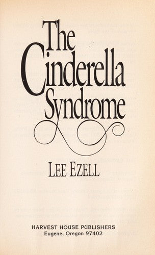 The Cinderella Syndrome: Discovering God's Plan When Your Dreams Don't Come True