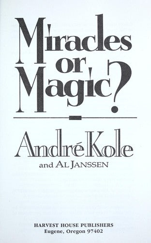 Miracles Or Magic