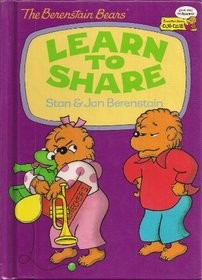 The Berenstain Bears Learn To Share (Cub Club)