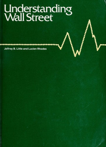 Understanding Wall Street: A Bound Volume Of The Wall Street Library: a bound volume of the Wall Street Library
