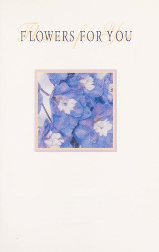 Flowers for You: Reflections on the Beauty of Living