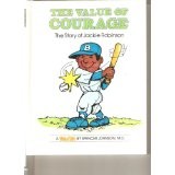 The Value Of Courage: The Story Of Jackie Robinson (Valuetales): the story of Jackie Robinson