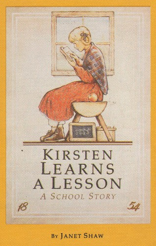 Kirsten Learns A Lesson: A School Story (American Girls Collection): a school story