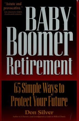 Baby Boomer Retirement Simple Ways To: 65 simple ways to protect your future